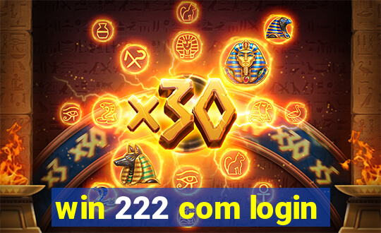 win 222 com login